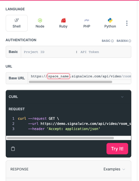 A screenshot of the 'Try It' docs feature. Buttons at the top of the graphical UI allow the user to select their language from Shell, Node, Ruby, PHP, and Python. The Authentication section accepts text input for the Project ID and API Token. The URL shows the current base URL. The space name, which is the subdomain appearing before '.signalwire.com' in the URL, is circled in red. Beneath this, a code window shows a sample request in CURL. A red button reads 'Try It!' 