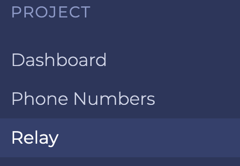 A screenshot of the Relay option under the Project heading in the main menu of a SignalWire space.